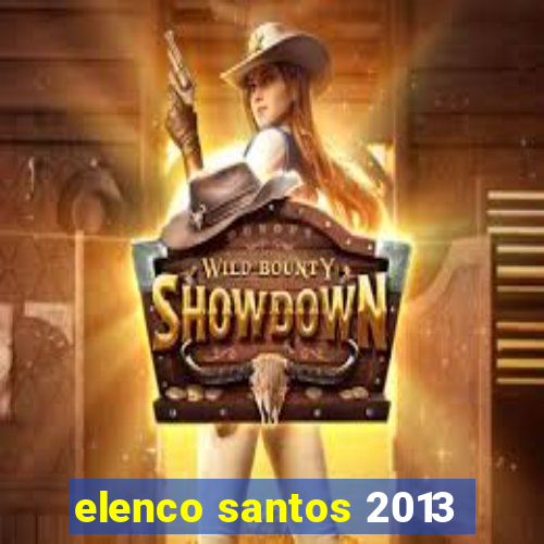 elenco santos 2013